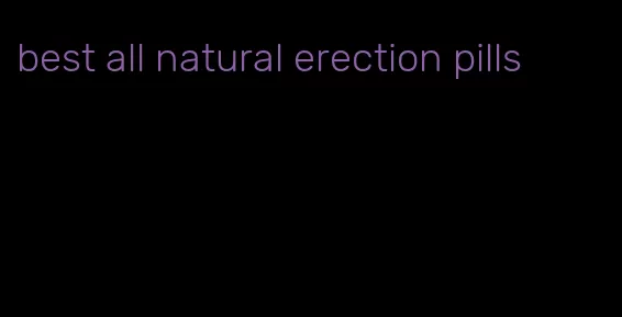 best all natural erection pills