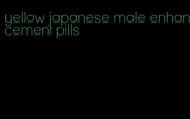 yellow japanese male enhancement pills